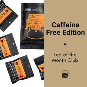 Tea of the Month - Caffeine Free Edition