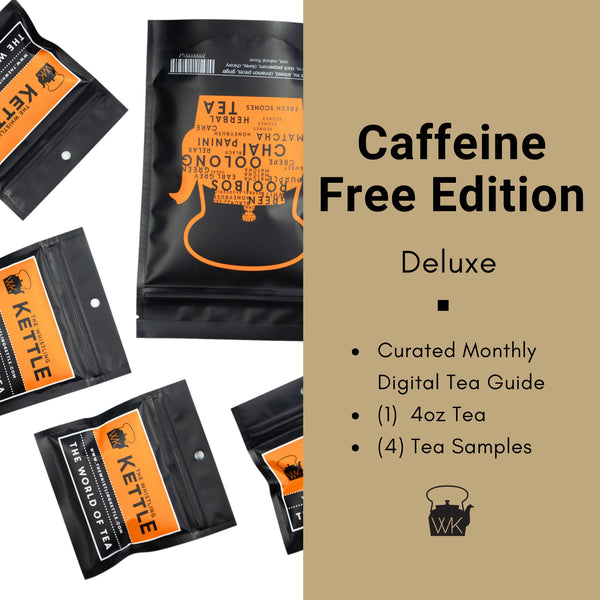 Tea of the Month - Caffeine Free Edition, Deluxe