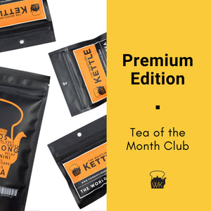 Tea of the Month - Premium Edition